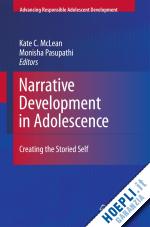 mclean kate c. (curatore); pasupathi monisha (curatore) - narrative development in adolescence