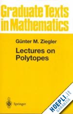 ziegler günter m. - lectures on polytopes