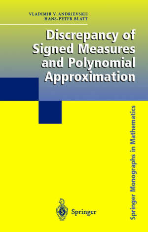 andrievskii vladimir v.; blatt hans-peter - discrepancy of signed measures and polynomial approximation