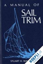walker s h - manual of sail trim