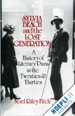 fitch meyer howard - sylvia beach and the lost generation – a history of literary paris in the twenties and thirties