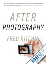 ritchin fred - after photography