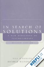 o`hanlon bill; weiner–davis michele - in search of solutions – a new direction in psychotherapy rev