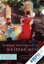 burkholder j. peter; palisca claude v. - norton anthology of western music 6e v 1