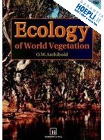 archibold o.w. - ecology of world vegetation