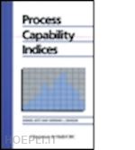 kotz samuel; johnson norman l. - process capability indices