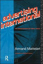 mattelart armand - advertising international