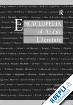 meisami julie scott (curatore); starkey paul (curatore) - encyclopedia of arabic literature