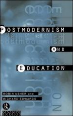 edwards richard; usher robin - postmodernism and education