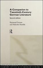 furness raymond (curatore); humble malcolm (curatore) - a companion to twentieth-century german literature