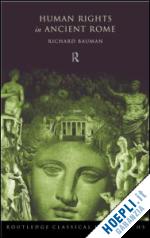 bauman richard - human rights in ancient rome