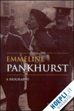purvis june - emmeline pankhurst
