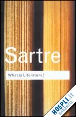 sartre jean-paul - what is literature?