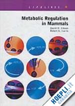 gibson david; harris robert a. - metabolic regulation in mammals