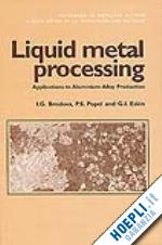 brodova i.g.; popel p.s.; eskin g.i. - liquid metal processing