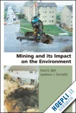 bell fred g.; donnelly laurance j. - mining and its impact on the environment