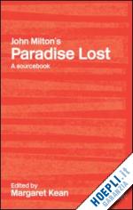 kean margaret (curatore) - john milton's paradise lost