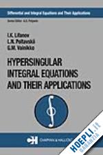 lifanov i.k.; poltavskii l.n.; vainikko mg.m. - hypersingular integral equations and their applications