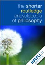 craig edward (curatore) - the shorter routledge encyclopedia of philosophy