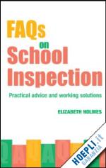 holmes elizabeth - faqs for school inspection