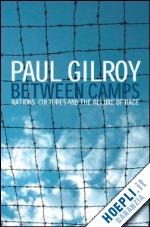 gilroy paul - between camps