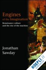 sawday jonathan - engines of the imagination