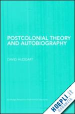 huddart david - postcolonial theory and autobiography