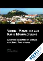 da silva bartolo paulo jorge - virtual modelling and rapid manufacturing