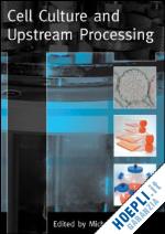 butler michael (curatore) - cell culture and upstream processing