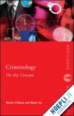 o'brien martin; yar majid - criminology: the key concepts