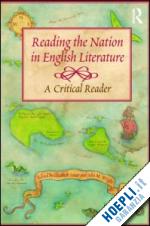 sauer elizabeth (curatore); wright julia m. (curatore) - reading the nation in english literature