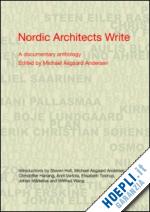 andersen michael asgaard (curatore) - nordic architects write