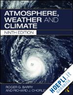 barry roger g.; chorley richard j - atmosphere, weather and climate