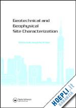 huang an-bin (curatore); mayne paul w. (curatore) - geotechnical and geophysical site characterization