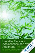 grinyer anne - life after cancer in adolescence and young adulthood