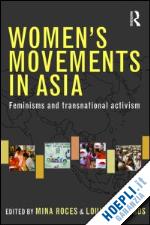 roces mina (curatore); edwards louise (curatore) - women's movements in asia