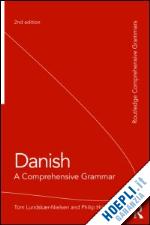 lundskaer-nielsen tom; holmes philip - danish: a comprehensive grammar
