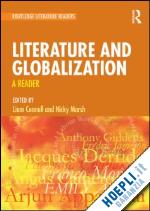 connell liam (curatore); marsh nicky (curatore) - literature and globalization