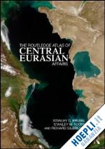 brunn stanley d.; toops stanley w.; gilbreath richard - the routledge atlas of central eurasian affairs