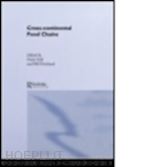 fold niels (curatore); pritchard bill (curatore) - cross-continental agro-food chains
