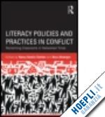 shelton nancy rankie (curatore); altwerger bess (curatore) - literacy policies and practices in conflict
