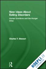 stewart charles t. - new ideas about eating disorders