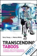 young garry; whitty monica - transcending taboos