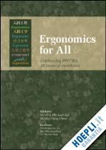 lin dyi-yih michael (curatore); chen hsieh-ching (curatore) - ergonomics for all: celebrating ppcoe's 20 years of excellence