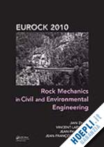 zhao jian (curatore); labiouse vincent (curatore); dudt jean-paul (curatore); mathier jean-francois (curatore) - rock mechanics in civil and environmental engineering
