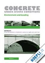 castro-borges pedro (curatore); moreno eric i. (curatore); sakai koji (curatore); gjorv o. (curatore); banthia nemkumar (curatore) - concrete under severe conditions, two volume set