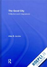 jacobs allan b. - the good city