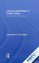 rolandsen unn målfrid - leisure and power in urban china