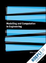 zhu jinrong (curatore) - modelling and computation in engineering