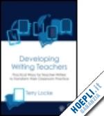 locke terry - developing writing teachers